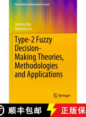 【3-4周达】Type-2 Fuzzy Decision-Making Theories, Methodologies and Applications [9789811398933]