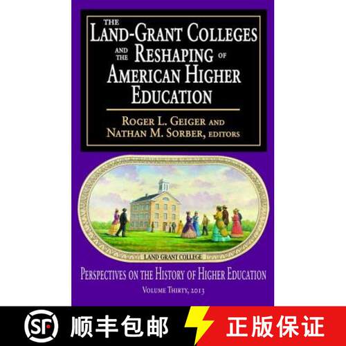 【3-4周达】精装 The Land-Grant Colleges and the Reshaping of American Higher Education [9781138536517]