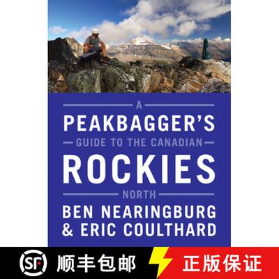 【3-4周达】Peakbagger's Guide to the Canadian Rockies: North: North [9781771601986]