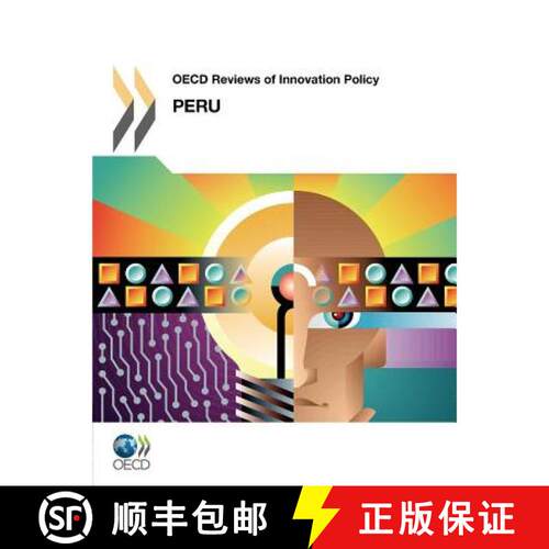 【3-4周达】OECD Reviews of Innovation Policy OECD Reviews of Innovation Policy: Peru 2011 [9789264128385]