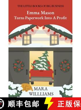 预订 Emma Mason Turns Paperwork Into A Profit [9781735678429]