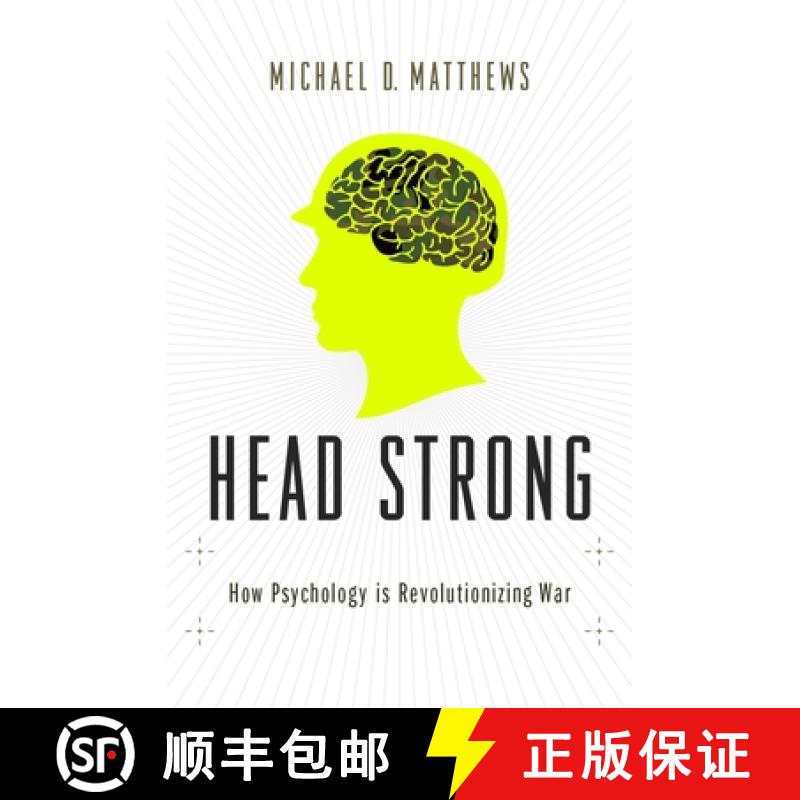 【3-4周达】Head Strong: How Psychology is Revolutionizing War [9780199916177]