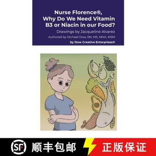【3-4周达】Nurse Florence(R), Why Do We Need Vitamin B3 or Niacin in our Food? [9781304567789]