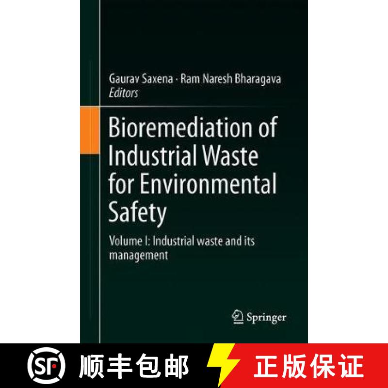 【3-4周达】Bioremediation of Industrial Waste for Environmental Safety : Volume I: Industrial Waste a... [9789811318900]