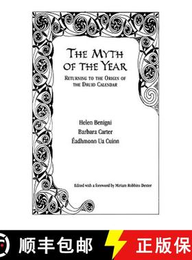 预订 The Myth of the Year : Returning to the Origin of the Druid Calendar [9780761825722]