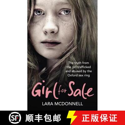 【3-4周达】Girl for Sale : The shocking true story from the girl trafficked and abused by Oxfords e... [9780091957810]
