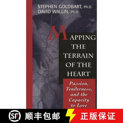 【3-4周达】Mapping the Terrain of the Heart : Passion, Tenderness, and the Capacity to Love [9781568217901]