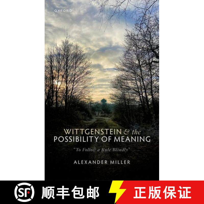 【3-4周达】Wittgenstein and the Possibility of Meaning: To Follow a Rule Blindly [9780192856487]