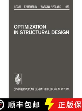 【3-4周达】Optimization in Structural Design : Symposium Warsaw/Poland August 21-24, 1973 [9783642808975]