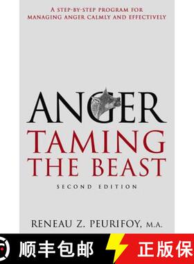 预订 Anger: A Step-By-Step Program for Managing Anger Calmly and Effectively: Taming the Beast [9780929437002]