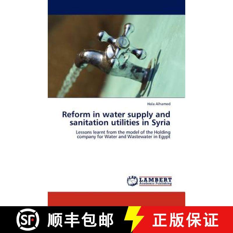 预订 Reform in Water Supply and Sanitation Utilities in Syria [9783845419305]