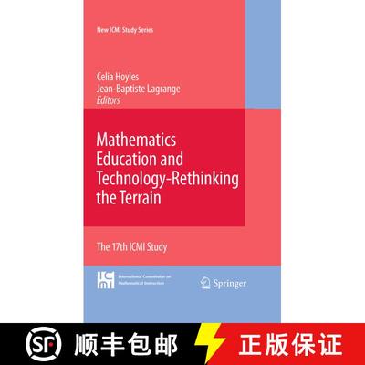 【3-4周达】Mathematics Education and Technology-Rethinking the Terrain : The 17th ICMI Study [9781441901453]
