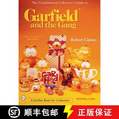 【3-4周达】The Unauthorized Collector's Guide to Garfield(r) and the Gang [9780764311178]