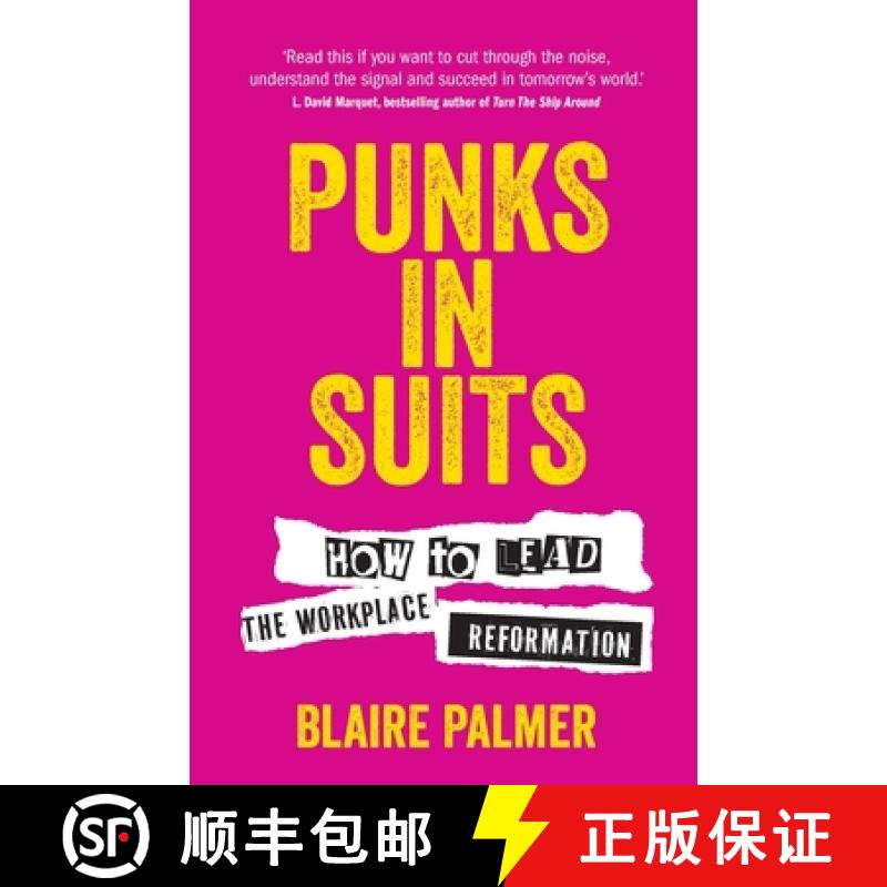 【2-3周达】Punks in Suits: How to Lead the Workplace Reformation [9781781338469]