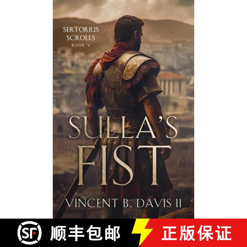【3-4周达】Sulla's Fist: A Novel of the Roman Legion [9780999120897]