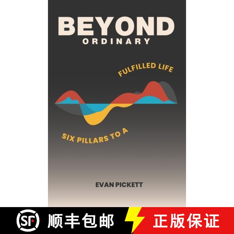 【2-3周达】Beyond Ordinary: Six Pillars to a fulfilled life [9798218566388]