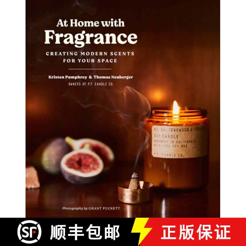 预订 At Home with Fragrance: Creating Modern Scents for Your Space [9781419746277]