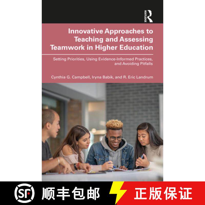 【3-4周达】Innovative Approaches to Teaching and Assessing Teamwork in Higher Education: Setting Prio... [9781032581590]