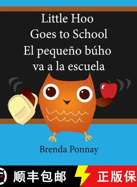 【3-4周达】Little Hoo goes to school / El pequeño búho va a la escuela [9781532410550]
