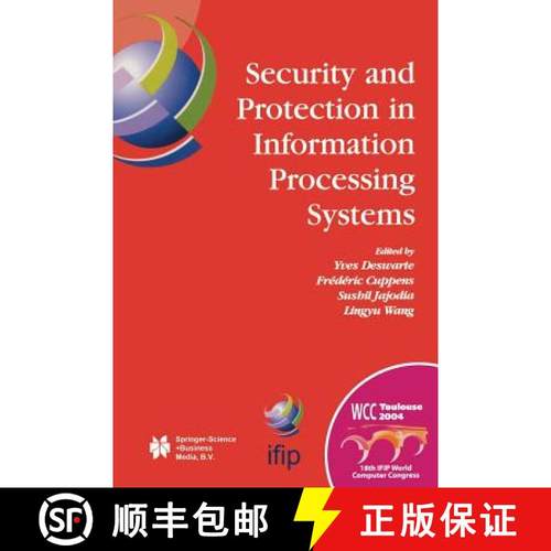 【3-4周达】Security and Protection in Information Processing Systems: IFIP 18th World Computer Congre... [9781475780161]
