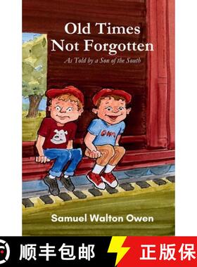 【3-4周达】Old Times Not Forgotten: As Told by a Son of the South [9781958533604]
