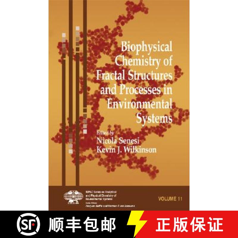 【3-4周达】Biophysical Chemistry Of Fractal Structures And Processes In Environmental Systems [Wiley... [9780470014745]