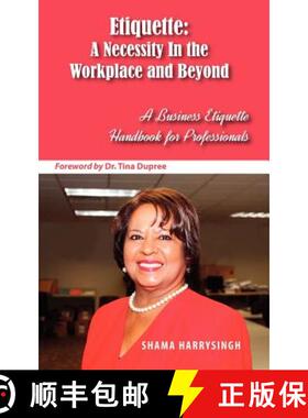 预订 Etiquette: A Necessity In the Workplace and Beyond [9780983756699]