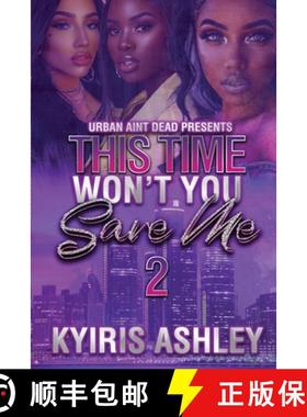 【3-4周达】This Time Won't You Save Me 2 [9798990470170]