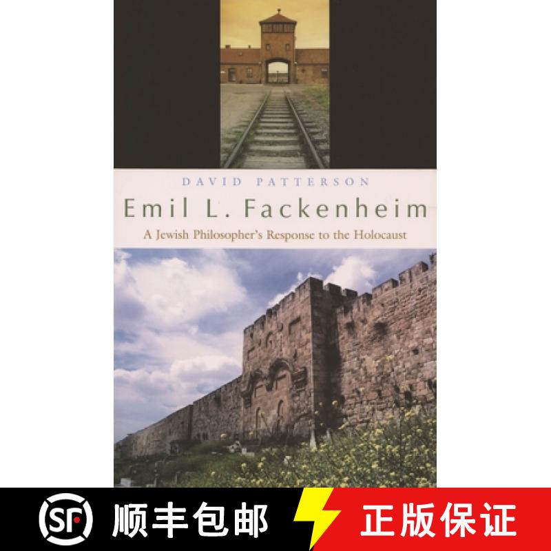 【3-4周达】Emil L. Fackenheim: A Jewish Philosopher's Response to the Holocaust [9780815631569]