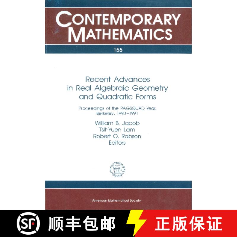 【3-4周达】Recent Advances In Real Algebraic Geometry And Quadratic Forms: Proceedings of the Ragsqua... [9780821851548]