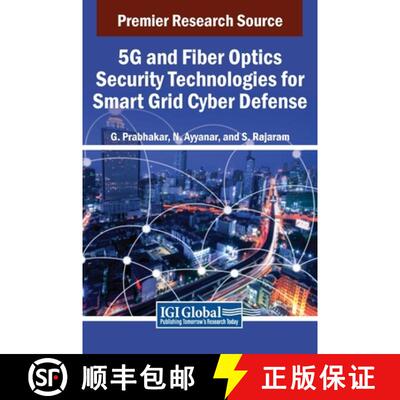 【3-4周达】精装 5G and Fiber Optics Security Technologies for Smart Grid Cyber Defense [9798369327869]