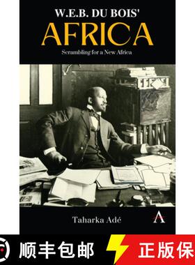 【3-4周达】W. E. B. Du Bois' Africa : Scrambling for a New Africa [9781839988493]