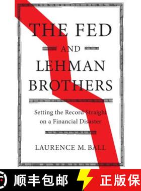 【3-4周达】Fed and Lehman Brothers: Setting the Record Straight on a Financial Disaster - The Fed and... [9781108420969]