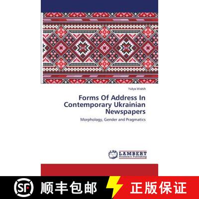 预订 Forms Of Address In Contemporary Ukrainian Newspapers [9783659624193]