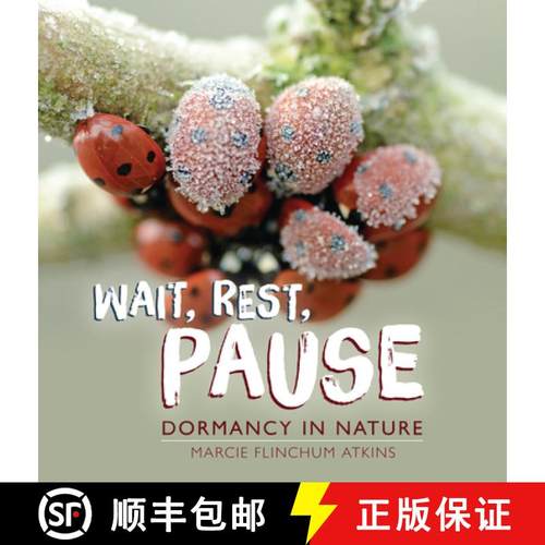 预订 Wait, Rest, Pause: Dormancy in Nature [9781728477718]