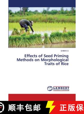 【3-4周达】Effects of Seed Priming Methods on Morphological Traits of Rice [9786208415648]