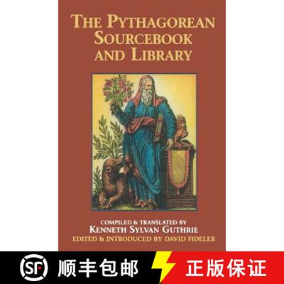 【3-4周达】The Pythagorean Sourcebook and Library: An Anthology of Ancient Writings Which Relate to P... [9780933999510]