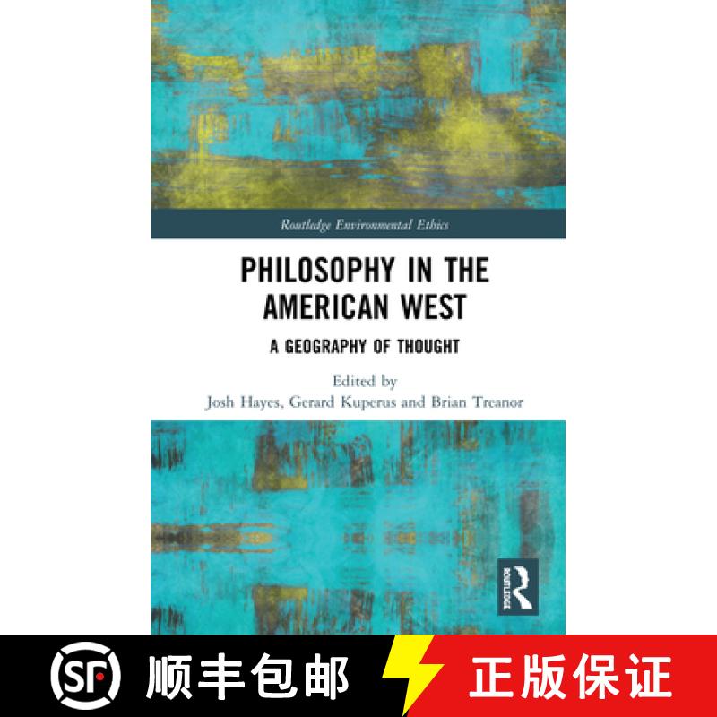 【3-4周达】Philosophy in the American West : A Geography of Thought [9780367489502]