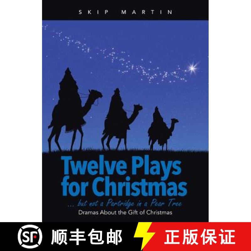 【2-3周达】Twelve Plays for Christmas ... but not a Partridge in a Pear Tree: Dramas About the Gift o... [9781490879185]