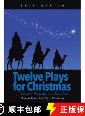 【3-4周达】Twelve Plays for Christmas ... but not a Partridge in a Pear Tree: Dramas About the Gift o... [9781490879185]