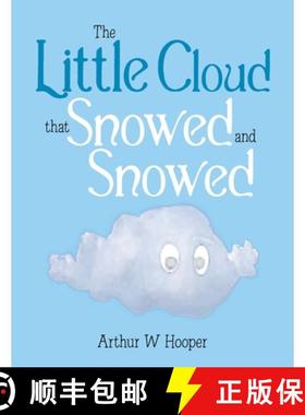 预订 The Little Cloud That Snowed and Snowed [9781982250508]