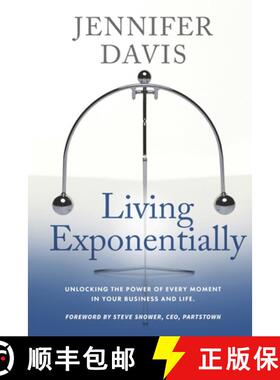 【3-4周达】Living Exponentially: Unlocking the Power of Every Moment in Your Business and Life [9781732040922]
