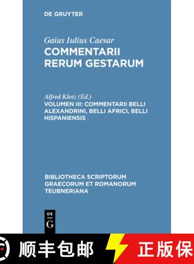 【3-4周达】Commentarii rerum gestarum, Volumen III, Commentarii belli Alexandrini, belli Africi, bell... [9783598711268]