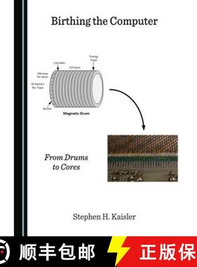 预订 Birthing the Computer : From Drums to Cores [9781443885119]