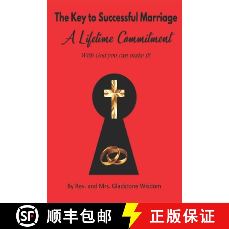 【3-4周达】The Key to Successful Marriage a Lifetime Commitment with God You Can Make It! [9781951941499]