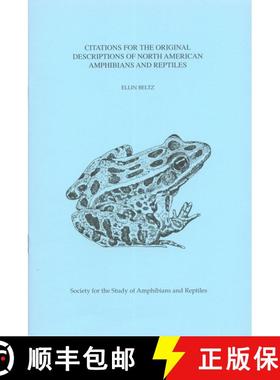 【3-4周达】Citations for the Original Descriptions of North American Amphibians and Reptiles [9780916984366]