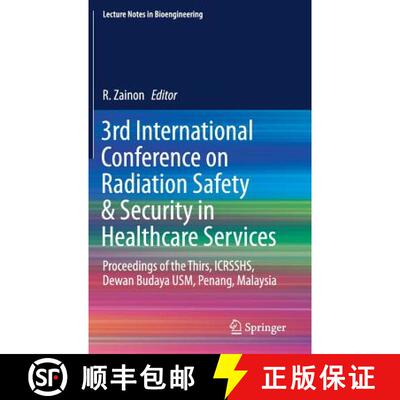 【3-4周达】3rd International Conference on Radiation Safety & Security in Healthcare Services: Procee... [9789811078583]