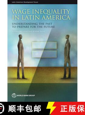 预订 Wage Inequality in Latin America: Understanding the Past to Prepare for the Future [9781464810398]