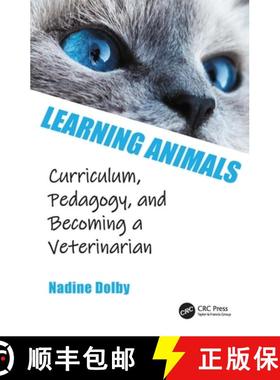 【3-4周达】Learning Animals: Curriculum, Pedagogy and Becoming a Veterinarian [9781032212593]