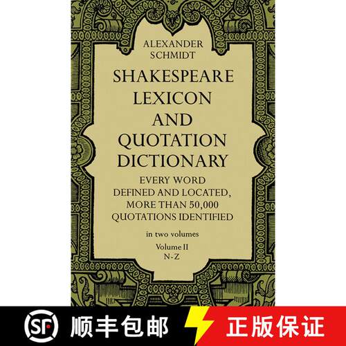 预订 Shakespeare Lexicon and Quotation Dictionary, Vol. 2: Volume 2 [9780486227276]